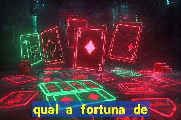 qual a fortuna de mari maria